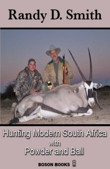 Hunting Modern South Africa with Powder and Ball
