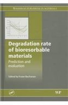 Degradation Rate of Bioresorbable Materials: Prediction and Evaluation  