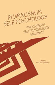 Progress in Self Psychology, V. 15: Pluralism in Self Psychology (Volume 15)