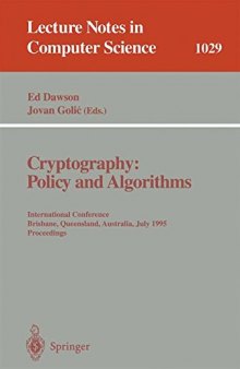 Cryptography: Policy and Algorithms: International Conference Brisbane, Queensland, Australia, July 3–5, 1995 Proceedings