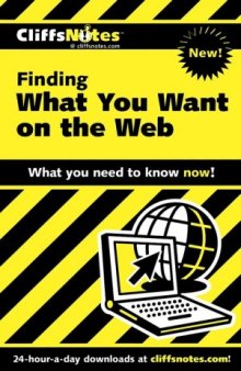 Finding What You Want On the Web (Cliffs Notes)