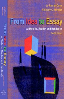 From Idea to Essay: A Rhetoric, Reader, and Handbook (12th Edition)  