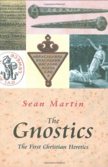 The Gnostics: The First Christian Heretics (Pocket Essential series)