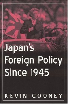 Japan's Foreign Policy Since 1945 (East Gate Books)