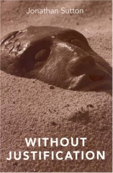 Without Justification (Bradford Books)