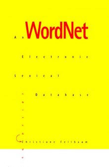 WordNet: An Electronic Lexical Database (Language, Speech, and Communication)