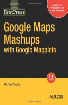 Google Maps Mashups with Google Mapplets (Firstpress)