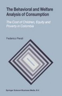 The Behavioral and Welfare Analysis of Consumption: The Cost of Children, Equity and Poverty in Colombia