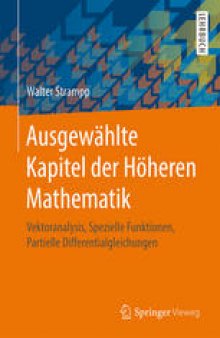 Ausgewählte Kapitel der Höheren Mathematik: Vektoranalysis, Spezielle Funktionen, Partielle Differentialgleichungen
