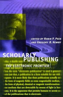 Scholarly publishing: the electronic frontier