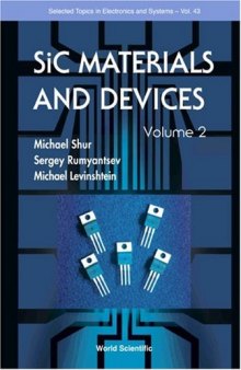 Sic Materials and Devices, Volume 2 (Selected Topics in Electronics and Systems)