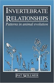 Invertebrate Relationships: Patterns in Animal Evolution
