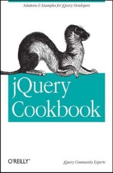 jQuery Cookbook: Solutions & Examples for jQuery Developers (Animal Guide)
