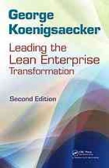 Leading the lean enterprise transformation, second edition