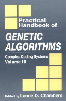 Practical Handbook of Genetic Algorithms: Complex Coding Systems, Volume III