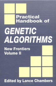 Practical Handbook of Genetic Algorithms: Volume 2: New Frontiers