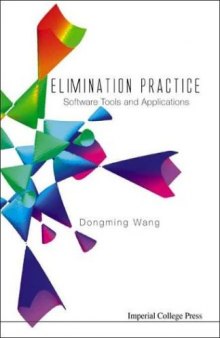 Elimination practice: software tools and applications