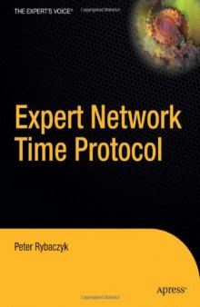 Expert Network Time Protocol: An Experience in Time with NTP (Expert)