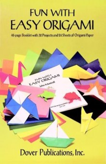 Fun with Easy Origami: 32 Projects and 24 Sheets of Origami Paper 