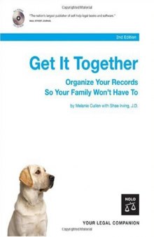 Get It Together: Organize Your Records So Your Family Won't Have To 2nd edition