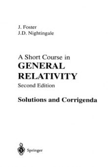 Solutions manual for: A Short Course in General Relativity