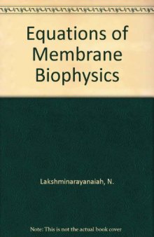 Equations of Membrane Biophysics