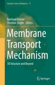 Membrane Transport Mechanism: 3D Structure and Beyond