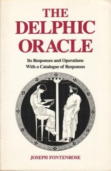 Delphic Oracle: Its Responses and Operations, with a Catalogue of Responses