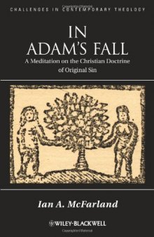 In Adam's Fall: A Meditation on the Christian Doctrine of Original Sin (Challenges in Contemporary Theology)