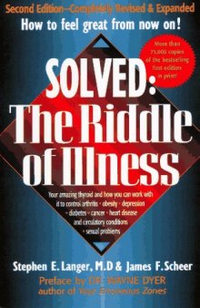 Solved: The Riddle of Illness