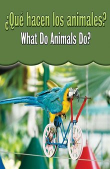 ¿Qué hacen los animales? (What Do Animals Do?)