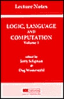 Logic, Language and Computation. Volume 1