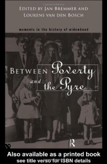 Between Poverty and the Pyre: Moments in the History of Widowhood