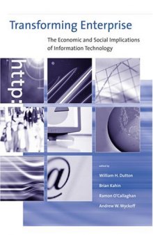Transforming Enterprise: The Economic and Social Implications of Information Technology