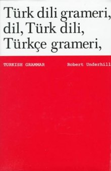 Turkish Grammar (Turk dili grameri, dil, Turk dili, Turkce grameri)
