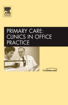 Evidence-Based Approaches to Common Primary Care Dilemmas, Part I, An Issue of Primary Care Clinics in Office Practice (The Clinics: Internal Medicine) (Pt. 1)