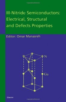 III-Nitride Semiconductors: Electrical, Structural and Defects Properties