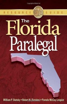 The Florida Paralegal: Essential Rules, Documents, and Resources  
