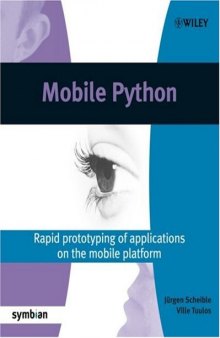 Mobile Python - Rapid prototyping of applications on the mobile platform