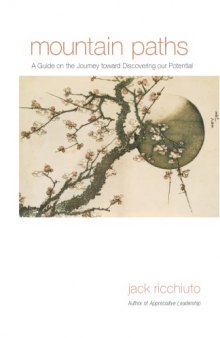 Mountain Paths: A Guide on the Journey toward Discovering our Potential