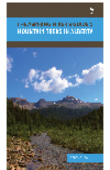 Mountain Treks in Alberta. The Aspiring Hiker's Guide Series, Book 1