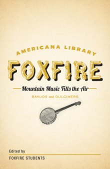 Mountain Music Fills the Air: Banjos and Dulcimers  