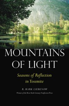 Mountains of Light : Seasons of Reflection in Yosemite