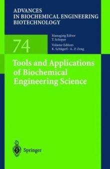 Tools and Applications of Biochemical Engineering Science (Advances in Biochemical Engineering Biotechnology)