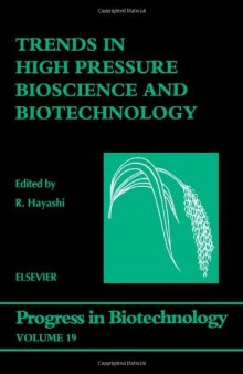 Trends in High Pressure Bioscience and Biotechnology, Proceedings First International Conference on High Pressure Bioscience and Biotechnology