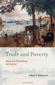 Trade and Poverty: When the Third World Fell Behind  