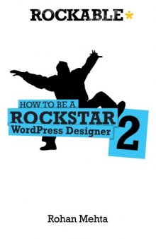 How to be a Rockstar WordPress Designer 2