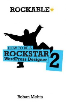 How to be a Rockstar WordPress Designer 2