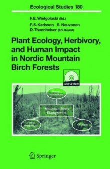 Plant Ecology, Herbivory, and Human Impact in Nordic Mountain Birch Forests (Ecological Studies, 180)