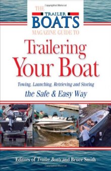 The Complete Guide to Trailering Your Boat